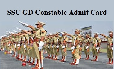 SSC GD Constable Admit Card 