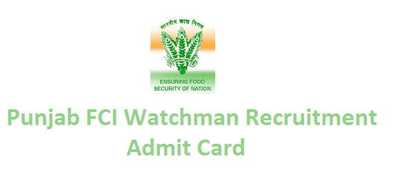 punjab fci watcman admit card