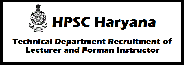 HPSC lecturer and Forman instructer recruitment in Technical department
