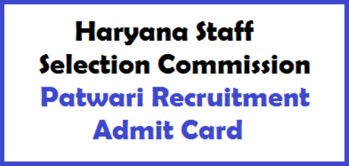 Haryana HSSC Patwari Admit card