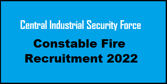 CISF Constable Fire Recruitment 2022