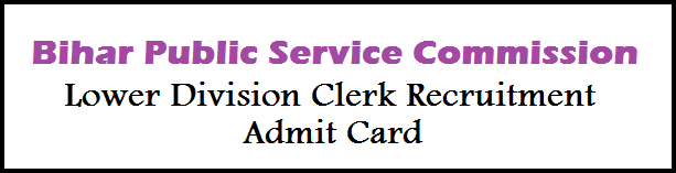 Bihar LDC clerk Recruitment admit card