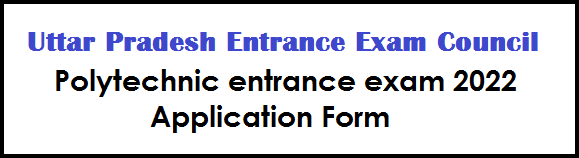 UPJEE 2022 Polytechnic entrance Exam