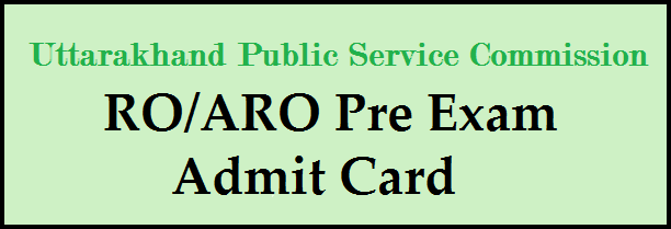 uttarakhand ro aro admit card