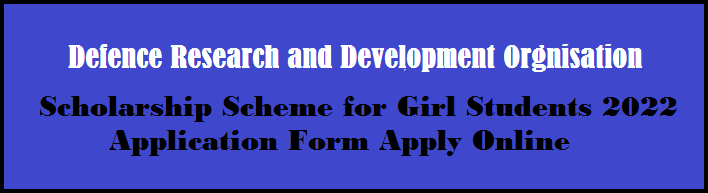 DRDO scholarship scheme for girls application form registration