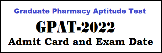 NTA GPAT Admit Card and Exam date