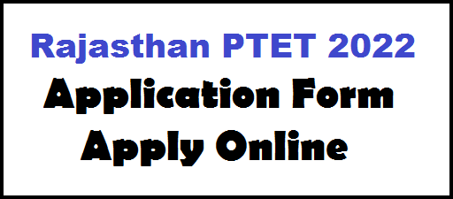 Rajasthan PTET 2022 application form