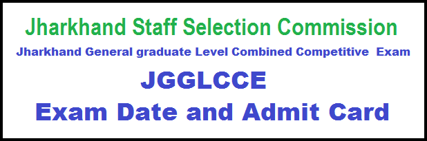 jharkhand jssc jgglcce admit card and exam date