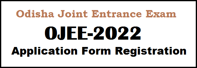 odisha OJEE 2022 application form registration