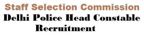 ssc delhi police head constable recruitment 2022