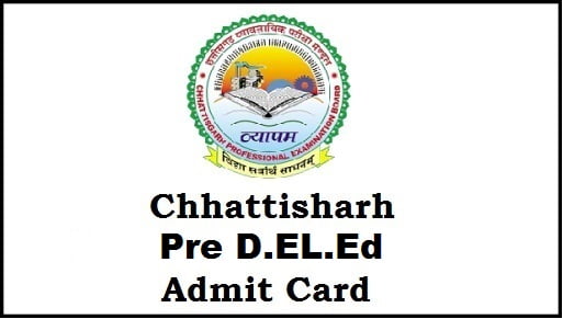 Chhattisgarh CG vyapam pre deled admit card