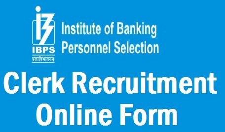 ibps clerk Recruitment online application form