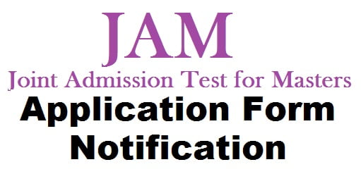 IIT JAM Application Form notification