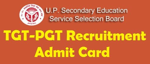 UPSESSB TGT-PGT Teacher Recruitment admit cards