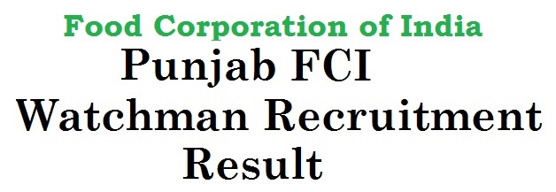 punjab fci watchman recruitment result