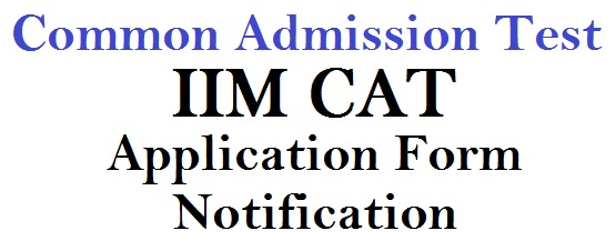 IIM CAT Application form notification