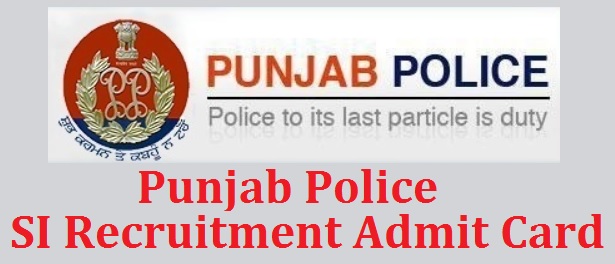 Punjab Police SI Admit card