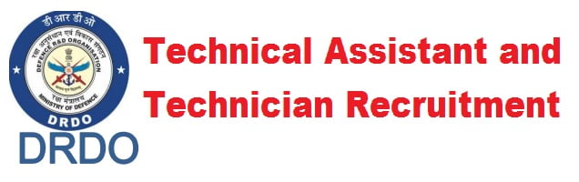 DRDO Technical Assistant and Technician Recruitment