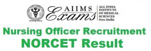 aiims norcet result nursing officer recruitment