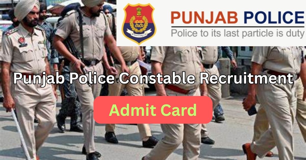 Punjab Police Constable Admit Card