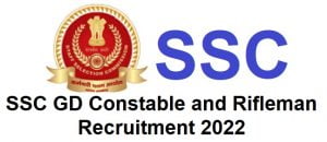 SSC GD Constable and Rifleman Recruitment 2022