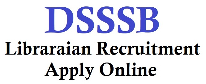 dsssb librarian recruitment form