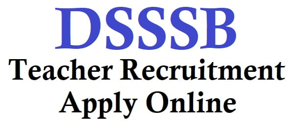 dsssb teacher recruitment form