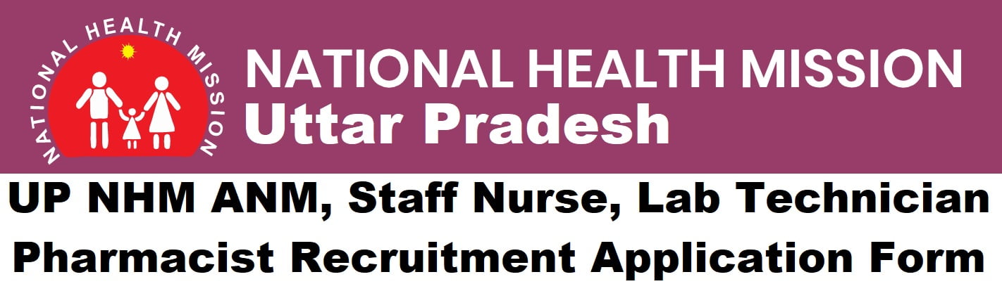 UPNHM ANM, Staff Nurse, Lab Technician & Pharmacist Recruitment