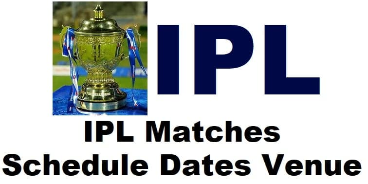 ipl schedule matches dates venue