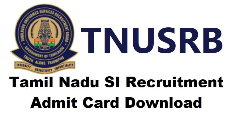 tnusrb police SI admit card