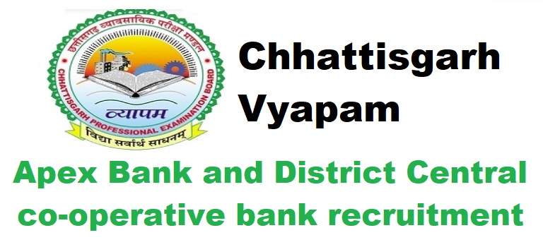 Chhattisgarh Apex Bank and District Central cooperative bank recruitment