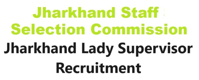 jssc Lady Supervisor Recruitment