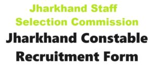 jssc Jharkhand Constable Recruitment form
