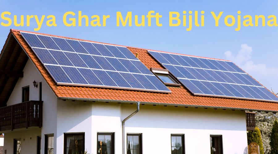 Surya Ghar Muft Bijli Yojana