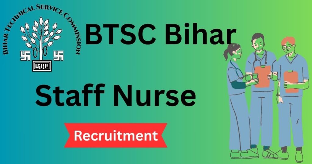BTSC Bihar staff nurse recruitment