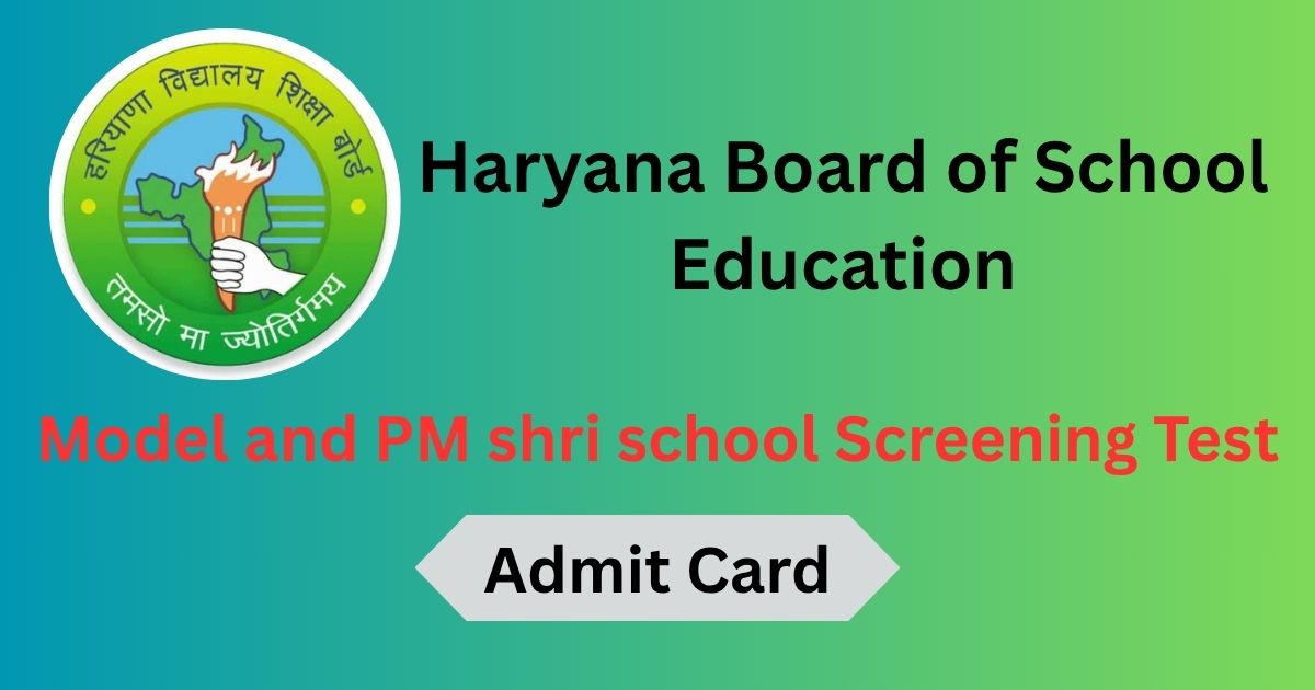 Model and PM shri school Screening test admit card